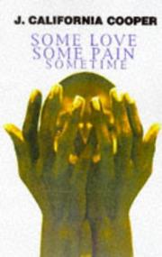 Front cover of Some Love, Some Pain, Sometime by J.California Cooper