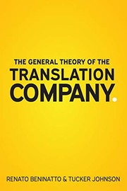 Cover of The General Theory of the Translation Company by Renato Beninatto