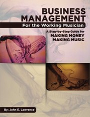 Cover of Business Management for the Working Musician by John E Lawrence