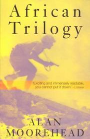 Cover of African trilogy by Alan Moorehead