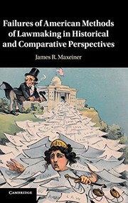 Front cover of Failures of American Methods of Lawmaking in Historical and Comparative Perspectives by James R. Maxeiner
