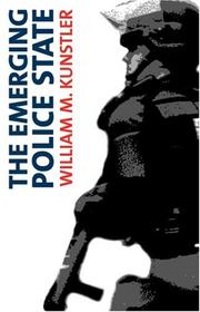 Cover of The emerging police state by William Moses Kunstler