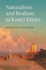 Front cover of Naturalism and Realism in Kant's Ethics by Frederick Rauscher