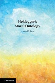 Cover of Heidegger's Moral Ontology by James D. Reid