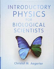 Front cover of Introductory Physics for Biological Scientists by Christof M. Aegerter