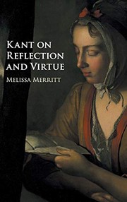 Front cover of Kant on Reflection and Virtue by Melissa Merritt