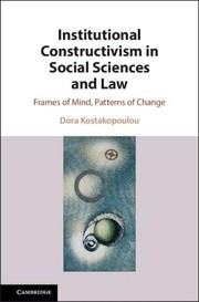Front cover of Institutional Constructivism in Social Sciences and Law by Dora Kostakopoulou