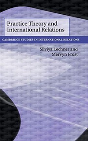 Cover of Practice Theory and International Relations by Silviya Lechner