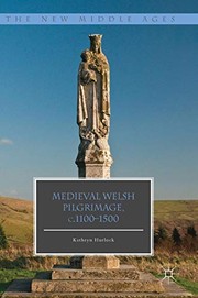 Front cover of Medieval Welsh Pilgrimage, c.1100-1500 by Kathryn Hurlock