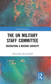 Front cover of The UN Military Staff Committee by Alexandra Novosseloff