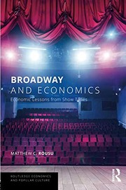 Front cover of Broadway and Economics by Matthew C. Rousu