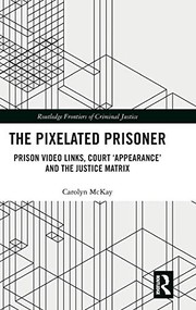 Cover of The Pixelated Prisoner by Carolyn McKay