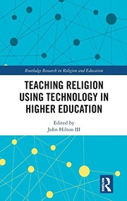 Front cover of Teaching Religion Using Technology in Higher Education by John Hilton III