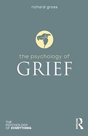 Front cover of The Psychology of Grief by Richard Gross