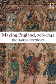 Cover of Making England, 796-1042 by Richard Huscroft
