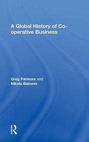 Front cover of A Global History of Co-operative Business by Greg Patmore