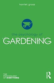 Front cover of The Psychology of Gardening by Harriet Gross