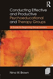 Front cover of Conducting Effective and Productive Psychoeducational and Therapy Groups by Nina W. Brown