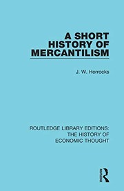 Front cover of A short history of mercantilism by J. W. Horrocks