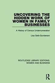 Front cover of Uncovering the Hidden Work of Women in Family Businesses by Lisa Geib-Gunderson