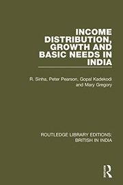 Cover of Income Distribution, Growth and Basic Needs in India by R. Sinha