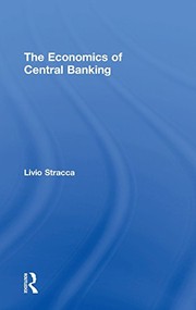 Front cover of The Economics of Central Banking by Livio Stracca