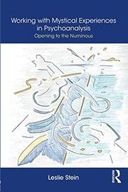 Cover of Working with Mystical Experiences in Psychoanalysis by Leslie Stein