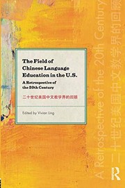 Front cover of The Field of Chinese Language Education in the U.S. by Vivian Ling