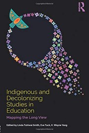 Front cover of Indigenous and Decolonizing Studies in Education by Eve Tuck