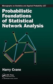 Cover of Probabilistic Foundations of Statistical Network Analysis by Harry Crane