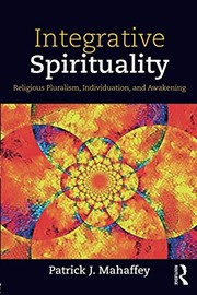 Front cover of Integrative Spirituality by Patrick J. Mahaffey