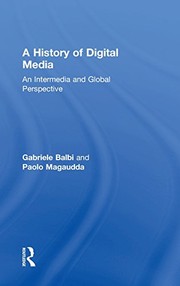 Front cover of A History of Digital Media by Gabriele Balbi