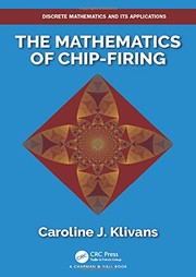 Front cover of The Mathematics of Chip-Firing by Caroline J. Klivans