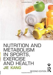 Front cover of Nutrition and metabolism in sports, exercise and health by Jie Kang