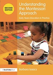 Front cover of Understanding the Montessori Approach by Barbara Isaacs