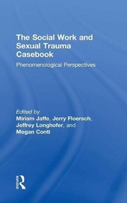 Front cover of The Social Work and Sexual Trauma Casebook by Miriam Jaffe
