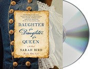Cover of Daughter of a daughter of a queen by Sarah Bird