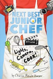 Cover of Lights, camera, cook! by Charise Mericle Harper