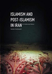 Front cover of Islamism and Post-Islamism in Iran by Yadullah Shahibzadeh