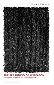 Front cover of The Reasoning of Unreason by John Roberts