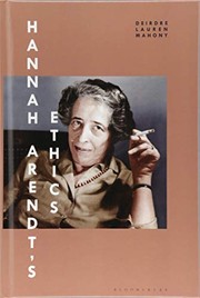 Front cover of Hannah Arendt's Ethics by Deirdre Lauren Mahony