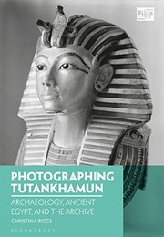 Front cover of Photographing Tutankhamun by Christina Riggs