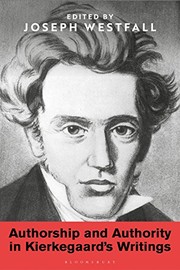Front cover of Authorship and Authority in Kierkegaard's Writings by Joseph Westfall