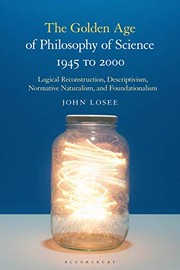 Front cover of The Golden Age of Philosophy of Science 1945 to 2000 by John Losee