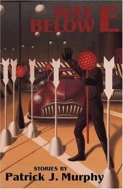 Cover of Way below E by Murphy, Patrick J.