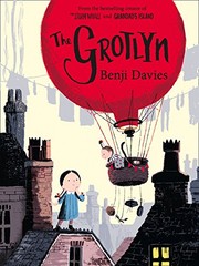 Cover of The Grotlyn by Benji Davies