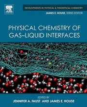 Front cover of Physical Chemistry of Gas-Liquid Interfaces by James E. House