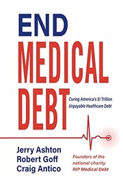 Front cover of End Medical Debt by Jerry Ashton