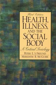 Front cover of Health, illness, and the social body by Peter E. S. Freund