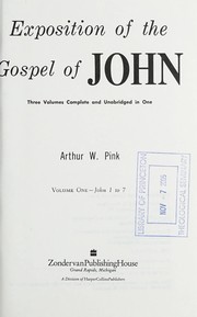 Cover of Exposition of the Gospel of John by Arthur Walkington Pink